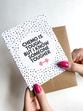Load image into Gallery viewer, Chemo is Tough Cancer Get Well Card