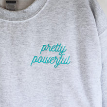 Load image into Gallery viewer, Pretty Powerful Crew Neck Unisex Sweatshirt (Light Grey)