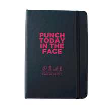 Load image into Gallery viewer, Punch Today in the Face Notebook
